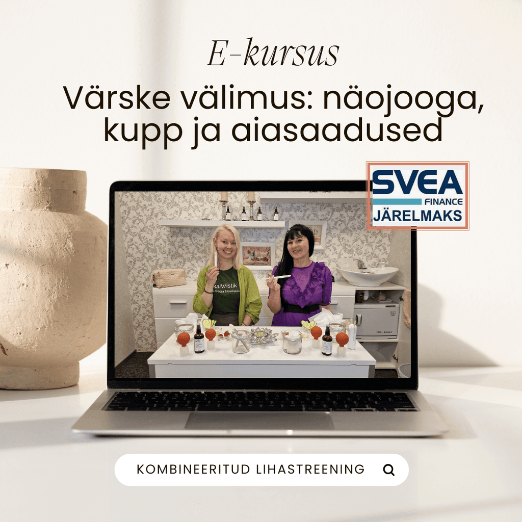 E-kursus: Värske välimus - näojooga, näokupp ja aiasaadused - MaiWistik