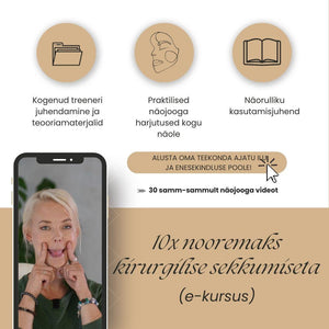 E-kursus: 10x nooremaks kirurgilise sekkumiseta (näojooga) - MaiWistik